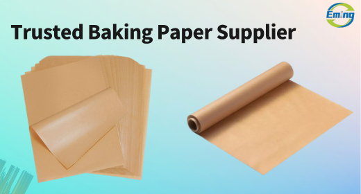 trusted baking paper supplier